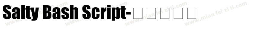 Salty Bash Script字体转换